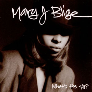Disco What's The 411 de Mary J Blige