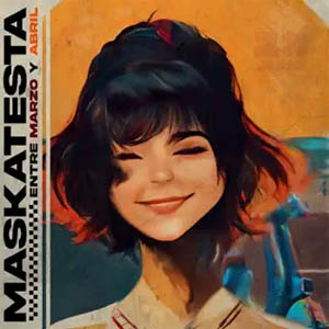 Disco Entre Marzo Y Abril de Maskatesta