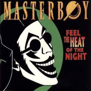 Disco Feel the heat of the night de Masterboy