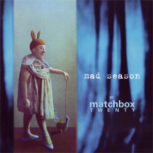 Disco Mad Season de Matchbox Twenty