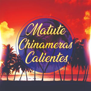 Álbum Chinameras Calientes de Matute