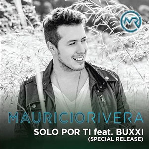 Disco Solo Por Ti (Special Release) de Mauricio Rivera