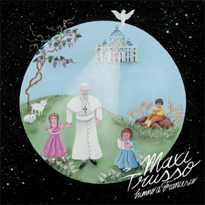 Disco Himno A Francesco de Maxi Trusso