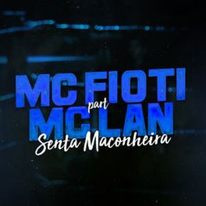 Disco Senta Maconheira de MC Fioti
