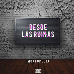 Disco Desde Las Ruinas de Mc Klopedia