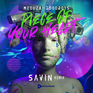 Disco Piece Of Your Heart (Savin Remix) de Meduza