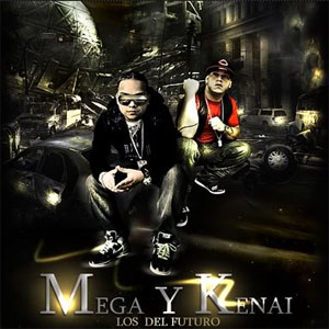 Disco Los Del Futuro de Mega & Kenai