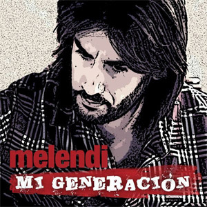 Disco Mi Generación de Melendi