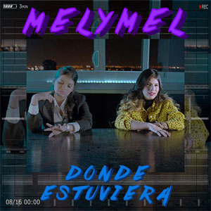 Disco Dónde Estuviera de Melymel