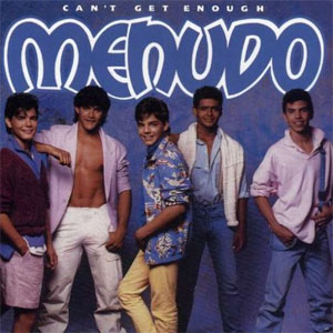 Disco Can't Get Enough de Menudo