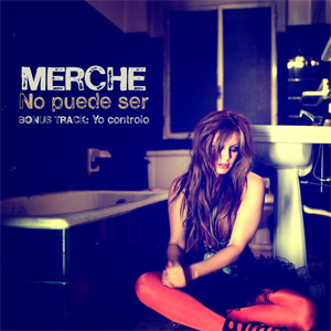 Disco No Puede Ser de Merche