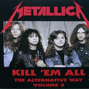 Disco Kill 'em All - The Alternative Way Volume 2 de Metallica