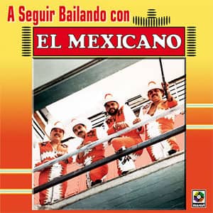 Disco A Seguir Bailando de Mi Banda el Mexicano