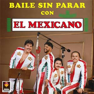 Disco Baile Sin Parar Con El Mexicano de Mi Banda el Mexicano