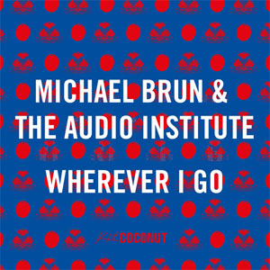 Disco Wherever I Go de Michael brun