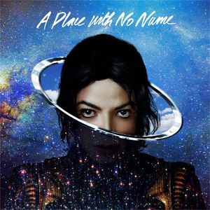 Disco A Place With No Name  de Michael Jackson