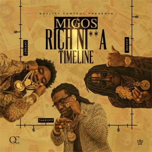 Disco Rich Ni**a Timeline de Migos