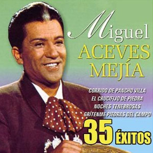 Disco 35 Éxitos de Miguel Aceves Mejía