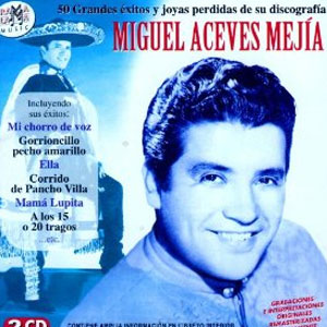 Disco 50 Grandes Éxitos Y Joyas Perdidas De Su Discografía de Miguel Aceves Mejía