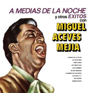 Disco A Medias De La Noche de Miguel Aceves Mejía