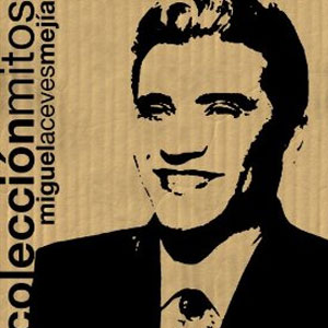 Disco Colección Mitos de Miguel Aceves Mejía