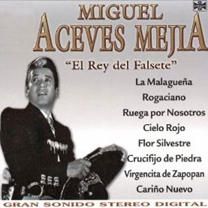 Disco Miguel Aceves Mejía de Miguel Aceves Mejía
