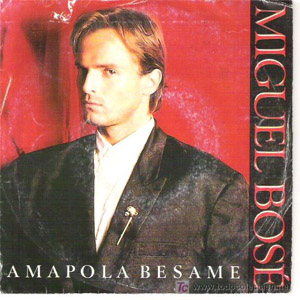 Disco Amapola Bésame de Miguel Bosé