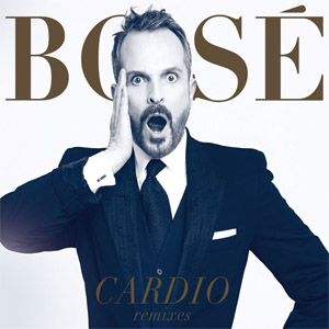 Disco Cardio (Remixes)  de Miguel Bosé