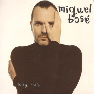 Disco May Day de Miguel Bosé