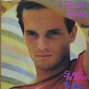 Disco Si Esto Es Amor de Miguel Bosé