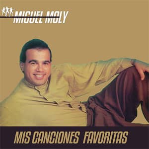 Disco Mis Canciones Favoritas de Miguel Moly