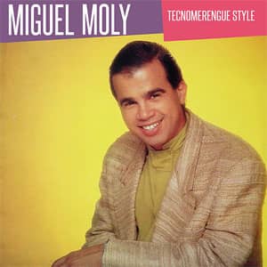 Disco Tecnomerengue Style de Miguel Moly