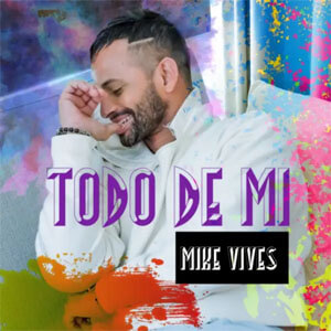 Disco Todo de Mi  de Mike Vives