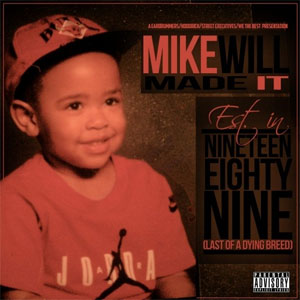 Disco Est. in 1989 (Last of a Dying Breed) de Mike Will Made It