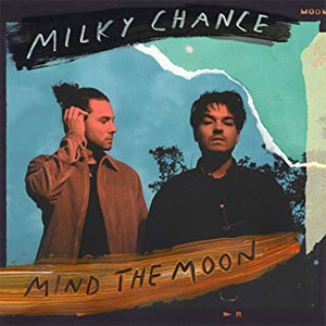 Disco Mind The Moon de Milky Chance