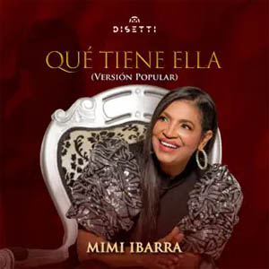 Álbum Qué Tiene Ella de Mimi Ibarra
