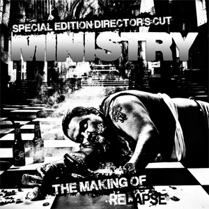 Disco The Making Of Relapse - Special Edition Director's Cut de Ministry