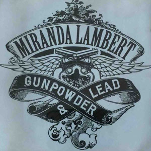 Disco Gunpowder & Lead de Miranda Lambert