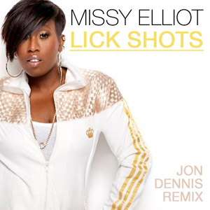 Disco Lick Shots (Jon Dennis Remix) de Missy Elliott