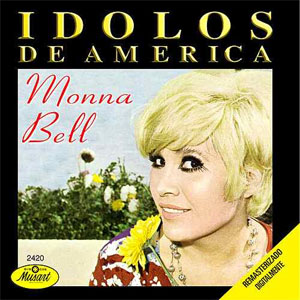 Disco Ídolos de América de Monna Bell
