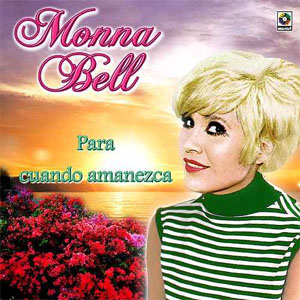 Disco Para Cuando Amanezca de Monna Bell