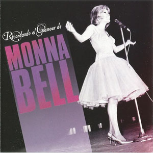 Disco Recordando El Glamour De Monna Bell de Monna Bell