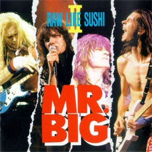 Disco Raw Like Sushi II de Mr. Big