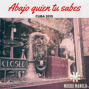 Disco Abajo Quien Tú Sabes de Mucho Manolo