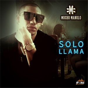 Disco Solo Llama de Mucho Manolo