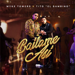 Disco Báilame Así de Myke Towers