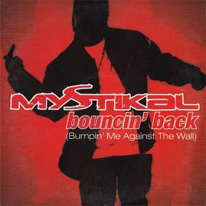 Disco Bouncin' Back (Bumpin' Me Against The Wall) de Mystikal