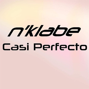 Disco Casi Perfecto de N'Klabe