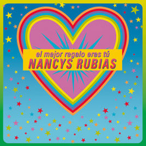Disco El mejor regalo eres tú  de Nancys Rubias