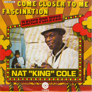 Disco Come Closer To Me / Fascination de Nat King Cole